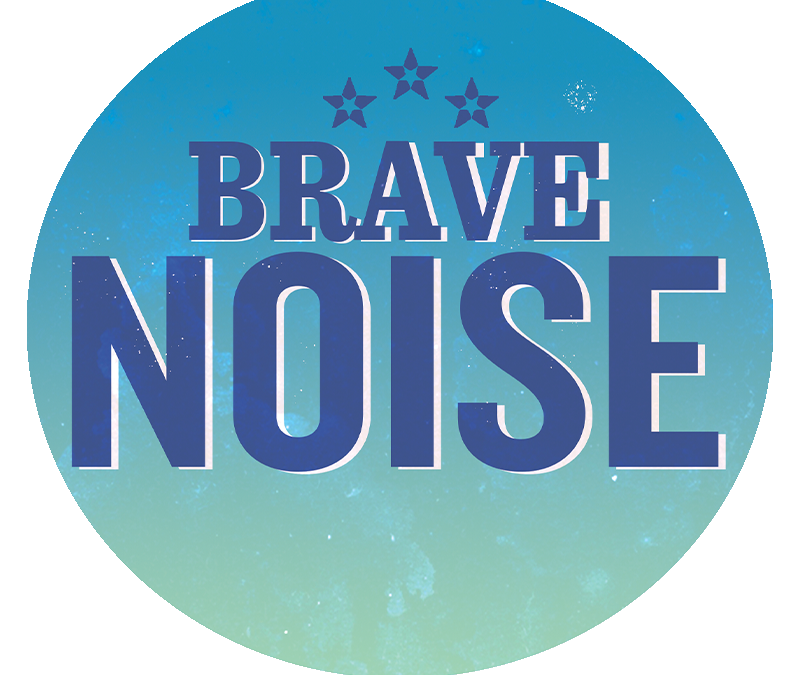 Bravo Brave Noise